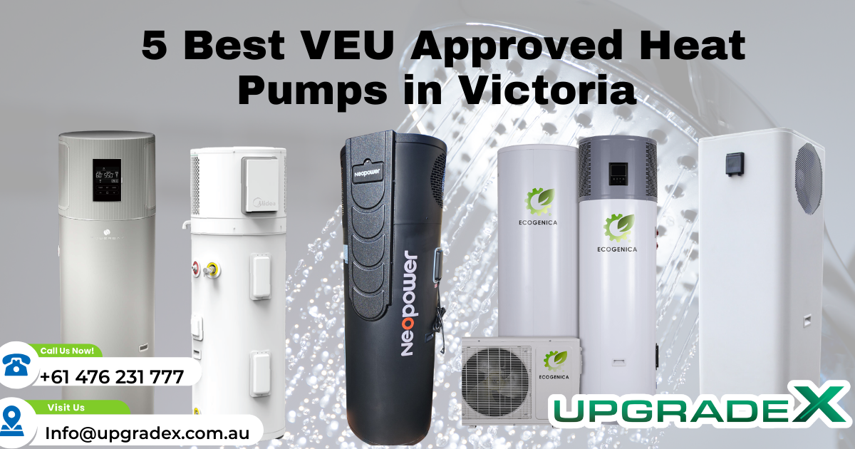 5 Best VEU Approved Heat Pumps in Victoria