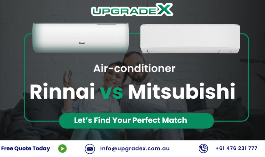 Rinnai vs Mitsubishi Air Conditioners