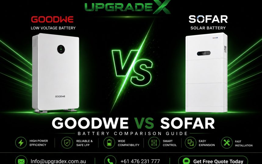 GoodWe vs Sofar Solar Batteries GoodWe vs Sofar Solar Batteries