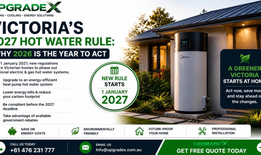 Victoria’s 2027 Hot Water Rule
