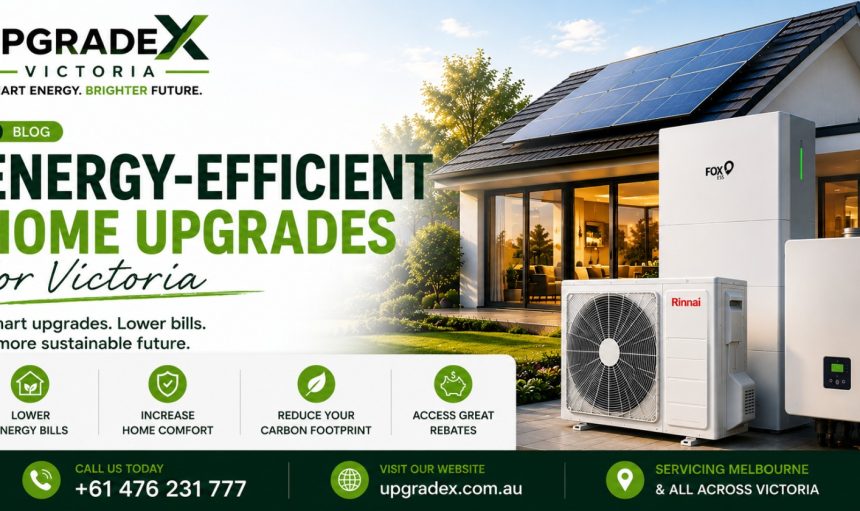 Energy-Efficient Home Upgrades for Victoria